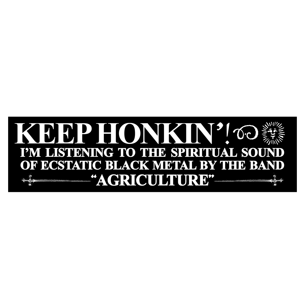 Keep Honkin' Bumper Sticker